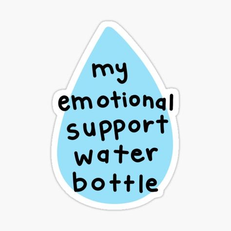 Sticker Water Bottle Ideas, Water Bottles Stickers, Emotional Support Water Bottle Sticker, Stickers Ideas Design, Water Bottle With Stickers, Cute Water Bottle Stickers, Emotional Support Water Bottle, Water Sticker, Stickers For Water Bottles