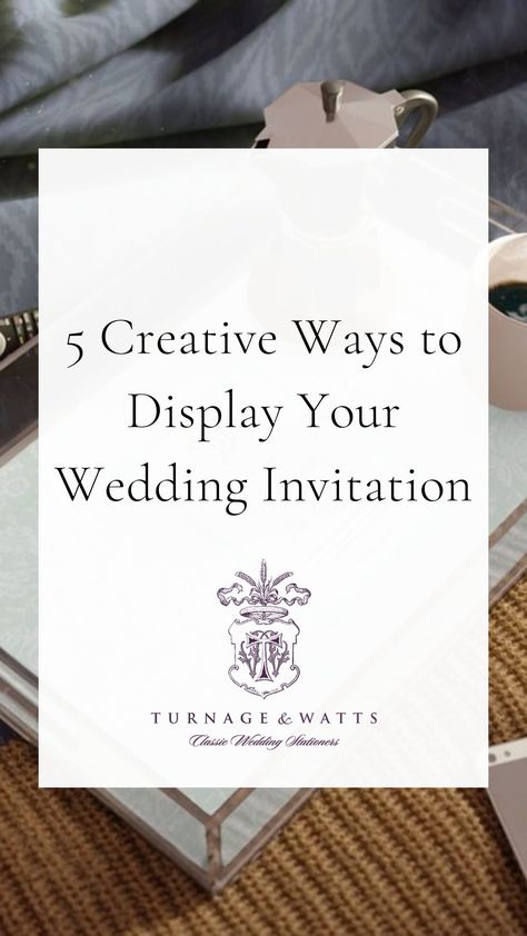 How to display your wedding invitation | 5 Creative Ways To Display Your Wedding Invitation — Turnage + Watts I Wedding Invitations + Design Wedding Invitation Display Ideas, Wedding Invitation Keepsake Ideas Diy, Wedding Invite Keepsake Ideas, Wedding Invitation Crafts Keepsake, Framing Wedding Invitation, Wedding Invitation Keepsake Ideas, Unique Invitation Ideas, Framed Wedding Invitation Keepsake, Framed Wedding Invitation