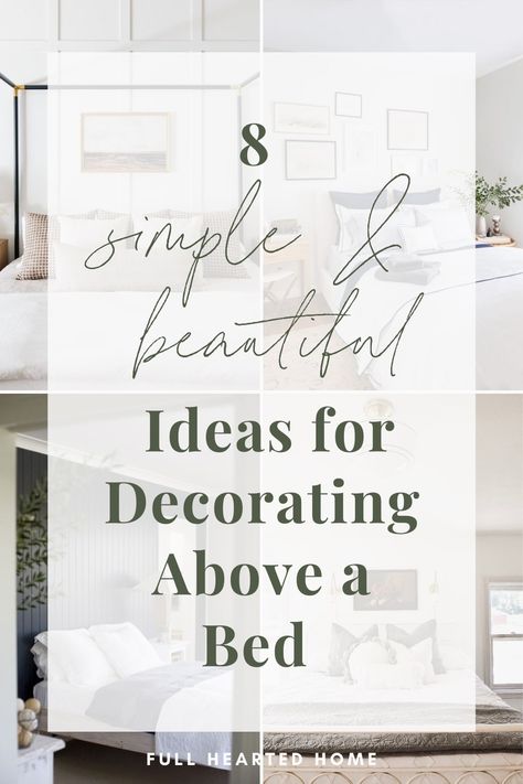 Simple Ideas for Decorating Above a Bed - Full Hearted Home Pictures Over Master Bed, Wall Art For Spare Bedroom, Above Headboard Decor Modern, Decorations Above Headboard, Decor Above King Size Headboard, Hanging Pictures Behind Nightstands, Decor Above Master Bed Ideas, Wall Art Size Guide Above King Bed, Apartment Bedroom Wall Ideas