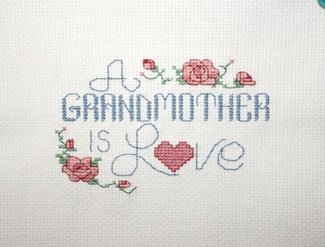 Completed Cross Stitch Misc Sayings for Grandma Cross Stitch For Grandma, Sayings For Grandma, Grandma Cross Stitch, Stitch Gift, Cross Stitch Love, Completed Cross Stitch, Diy Cross Stitch, Love Is Patient, Craft Stuff