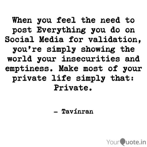 Social Media Quotes Truths, Private Life Quotes, Privacy Quotes, Deep Quotes That Make You Think, Caption Quotes, Love Yourself Quotes, Media Images, Deep Thought Quotes, A Quote