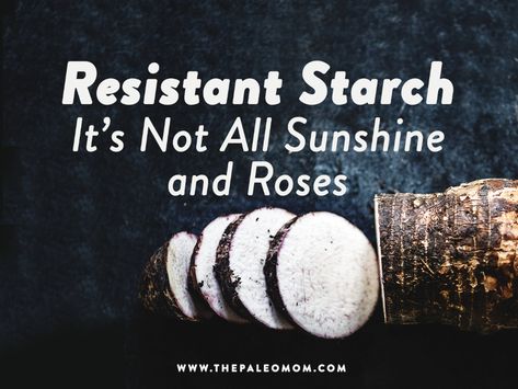 Let’s evaluate resistant starch supplementation objectively by turning away from the hype and instead looking at the science. Resistant Starch Foods, The Paleo Mom, Starch Foods, Resistant Starch, Paleo Mom, Good Carbs, Essential Oil Remedy, Oil Remedies, Nutrition And Dietetics