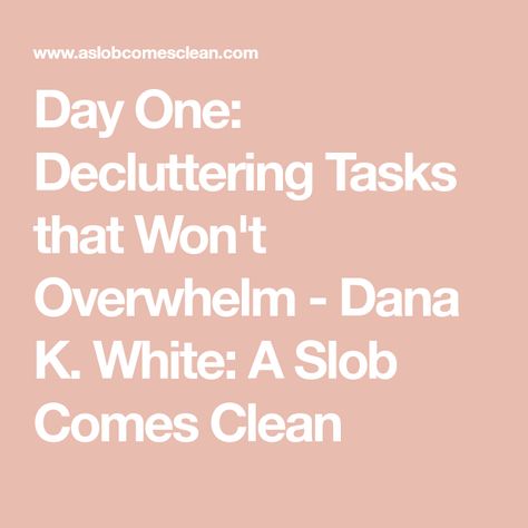 A Slob Comes Clean Dana White, Dana White Decluttering, Dana K White Decluttering Steps, Dana K White, Slob Comes Clean, A Slob Comes Clean, Dana White, Christmas Is Over, Todo List