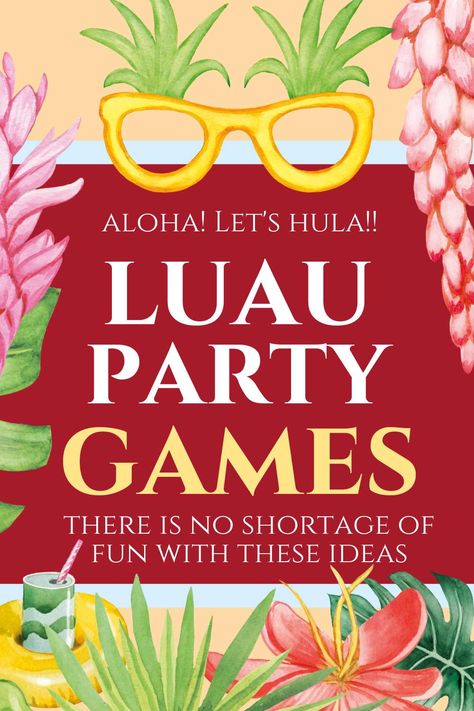 19 Fun and Festive Luau Party Games and Activities Hawaii Party Games, Luau Party Games For Kids, Luau Party Crafts, Adult Luau Party, Luau Crafts, Hawaiian Party Games, Kids Luau Parties, Luau Games, Luau Party Games