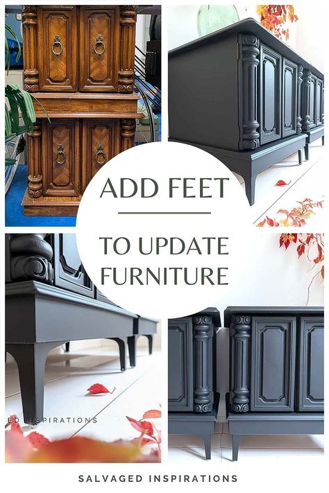 Adding Feet to Furniture - Salvaged Inspirations Upcycling, How To Add Legs To Furniture, Add Feet To Dresser, Adding Feet To Dresser, Furniture Feet Ideas, Furniture Flipping Ideas Inspiration, Furniture For Small Patio, Furniture Flips Before After, Dressers Painted