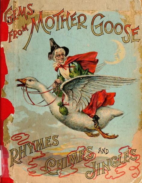 Gems from Mother Goose - vintage collection of nursery rhymes.  Download free in many formats including Kindle. Old Children's Books, Fairytale Nursery, Vintage Book Covers, Photo D Art, Childhood Books, Picture Illustration, Mother Goose, Illustration Vintage, Love Vintage