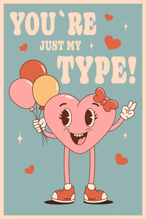 Retro groovy poster with heart and helium balloons. Happy Valentines Day. You're just my type. Trendy 70s cartoon style. Card, postcard, print. Valentine Posters, Valentine's Day Poster Design, Groovy Valentines, Groovy Poster, 70s Cartoons, Valentine Poster, Just My Type, Valentines Day Poster, Print Advertisement