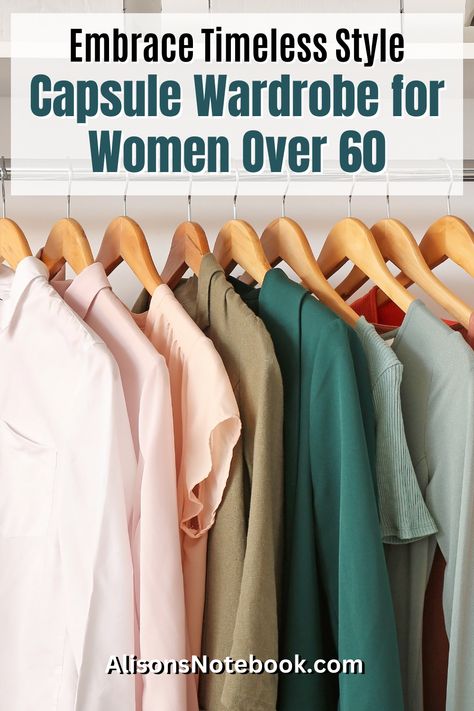 Discover Timeless Style! Are you a woman over 60? Elevate your fashion game with Alison's Notebook. Learn how to build a versatile capsule wardrobe for women, filled with neutral colors and chic accessories. Unleash your ageless style with outfit ideas that will leave you feeling amazing. Get your free capsule wardrobe guide now and embrace fashion freedom! #FashionOver60 #AgelessStyle Capsule Wardrobe For Over 60 Years Old, Capsule Wardrobe Over 60 Casual, Eileen Fisher Capsule Wardrobe, Over 60 Fashion Classy, Capsule Wardrobe How To Build A, 70 Year Old Women, Wardrobe For Women, 60 Year Old Woman, Classic Capsule Wardrobe