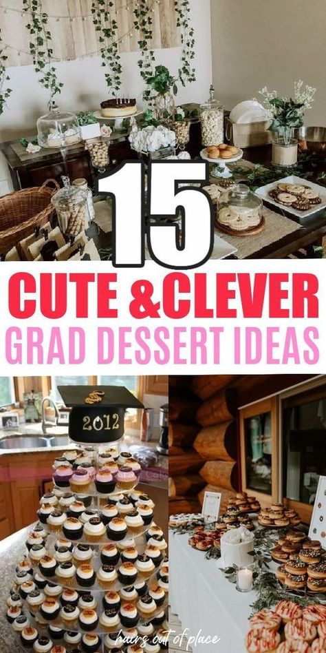 30+ BEST Graduation Desserts (Table Ideas + Recipes) Grad Party Cookie Table, Graduation Cookie Table, Graduation Party Ideas Desserts, Grad Party Desserts Ideas, Sweet Success Graduation, Graduation Desert Bar, Desert Bar Graduation Party, Graduation Tables Ideas, Graduation Cheesecake Ideas