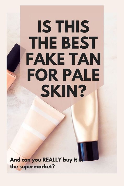 The Best Fake Tan for Pale Skin - and it only costs £3.50, too! Best Fake Tan For Pale Skin, Fake Tan For Pale Skin, Best Way To Tan, Best Fake Tan, Good Fake Tan, Tanned Makeup, Gradual Tan, Fake Tan, Self Tanner