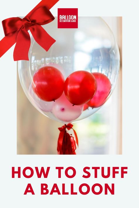 Want to know how to stuff a balloon without a machine? See our step-by-step guide plus video. Also includes instructions for putting balloons inside balloons. Other ideas what you can stuff your balloon with are: candy, chocolate, confetti or money. #balloongift #stuffedballoon #balloonguide Clear Balloon Gift Ideas, Diy Stuffed Balloons How To Make, Diy Stuffed Balloons, How To Put Balloons Inside Balloons, Balloon Inside Balloon Diy, How To Stuff Balloons With Gifts, Ballon Inside A Balloon, Elf Inside A Balloon, How To Put A Balloon Inside A Balloon