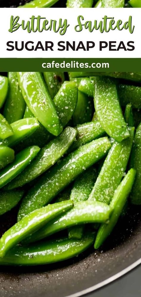 How To Eat Snap Peas, Sweet Snap Peas Recipes, Recipes With Sugar Snap Peas, Steamed Snap Peas, Sauteed Snap Peas, How To Cook Sugar Snap Peas, How To Cook Snap Peas, Snap Beans Recipe, Sugar Snap Peas Sauteed