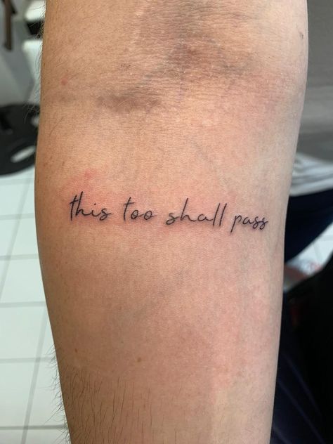 Survivor Quote Tattoo, This Too Shall Pass Quote Tattoo Symbol, This Too Shall Pass Quote Tattoo Arm, It Will Pass Tattoo, Tattoo This Too Shall Pass Ideas, This Too Shall Pass Tattoo, This Too Shall Pass Quote Tattoo, Mental Health Tatoos Ideas Unique, Swag Tattoo