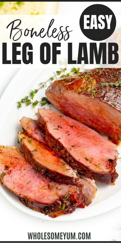 Boneless Leg of Lamb Recipe Boneless Lamb Leg Roast, Boneless Lamb Leg Recipe, Leg Of Lamb Marinade, Boneless Lamb Roast, Lamb Leg Roast Recipes, Lamb Loin Recipes, Lamb Recipes Oven, Easy Lamb Recipes, Leg Of Lamb Recipe