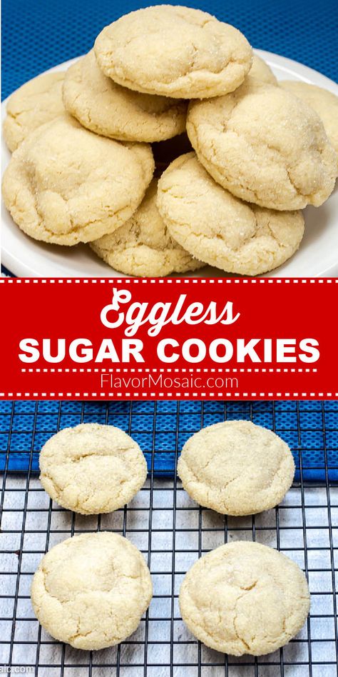 Eggless Sugar Cookies are thick, soft, sweet, buttery drop sugar cookies that have no eggs in them, but they taste like traditional sugar cookies. You won't miss the eggs! Sprinkle with colored sugar or decorate with your favorite colored icing for a fun treat!  #SugarCookies #EgglessSugarCookies #FlavorMosaic Sugar Cookie Recipe No Eggs, Cookie Recipe No Eggs, No Egg Sugar Cookies, Sugar Cookie Recipe No Egg, Cookies With No Eggs, Eggless Sugar Cookie Recipe, Egg Free Cookies Recipes, Small Batch Sugar Cookies, Eggless Sugar Cookies