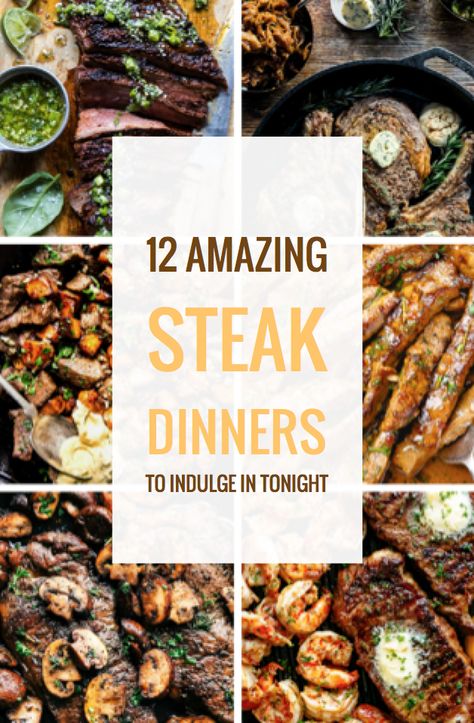 12 Amazing Steak Dinners to Indulge in Tonight Birthday Steak Dinner Ideas, Steak Dinner Party Menu Ideas, Gourmet Steak Dinner, Steak Dinner Ideas, Beef Roasts, Good Steak Recipes, Gourmet Steak, Ways To Cook Steak, Steak Dinner Recipes