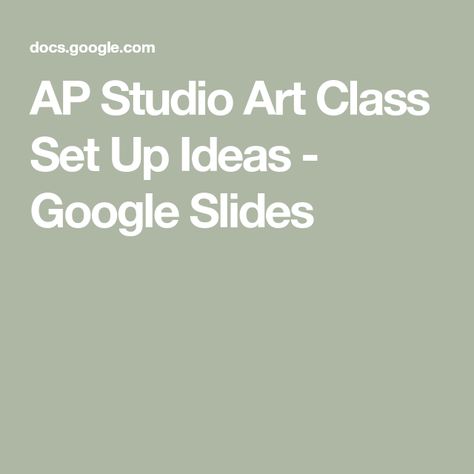 AP Studio Art Class Set Up Ideas - Google Slides High School Art Teacher, Set Up Ideas, Ap Drawing, Portfolio Examples, Sturgeon Bay, Ap Studio Art, High School Art, Plan Ideas, Art Lesson Plans