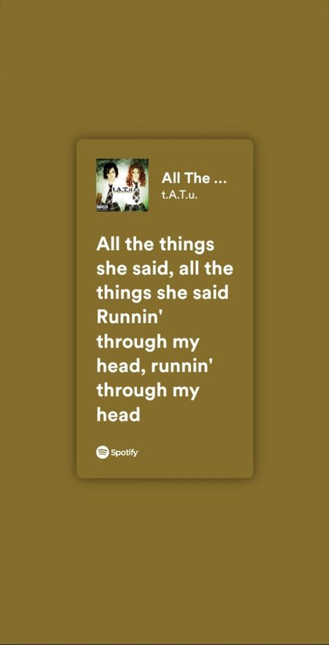 All The Things She Said Lyrics, All The Things She Said, I Hate You, Kids Songs, She Said, Life Experiences, I Miss You, The Things, Songs