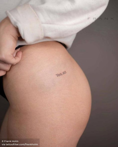 Yes Sir Tattoo, Small Tattoos On Bum Cheek, Small Hip Tattoos Women, Hip Tattoo Small, Bum Tattoo, Private Tattoos, Tiny Heart Tattoos, Hip Tattoos Women, Petite Tattoos