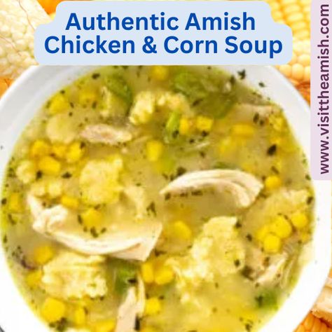 Amish Chicken Corn Soup: Comfort Food at Its Finest - Visit The Amish Chicken Corn Rivel Soup Crock Pot, Chicken Corn Rivel, Chicken Corn Soup With Rivels Pennsylvania Dutch, Pennsylvania Chicken Corn Soup, Crockpot Chicken Corn Noodle Soup, Best Chicken Corn Soup Recipe, Canning Chicken Corn Soup, Chicken Corn Rivel Soup Pennsylvania Dutch, Corn And Chicken Soup Recipe