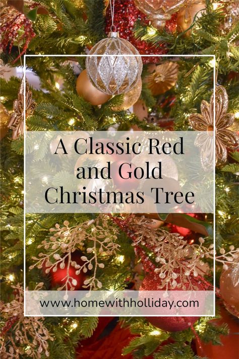 A Classic Red and Gold Christmas Tree - Home with Holliday Green Red And Gold Christmas Tree, Red Gold And White Christmas Tree, Red And Gold Christmas Decor, Green Christmas Tree Decorations, Red And Gold Christmas, Red And Gold Christmas Tree, Gold Christmas Tree Decorations, Christmas Tree Red, Holiday Hosting