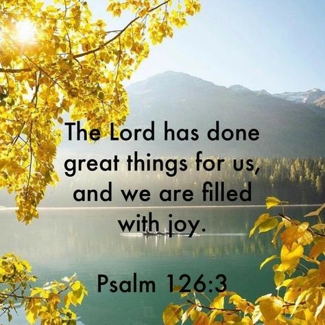 Psalm 126 3, Psalm 126, Bible Verse Background, Beautiful Bible Verses, Bible Love, Prayer Verses, Inspirational Bible Quotes, Faith Prayer, Bible Knowledge