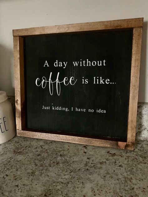 A day without coffee sign | kitchen sign | kitchen decor | funny coffee sign | sign with quote | coffee bar sign | farmhouse signs | framed by WillowandPinesCo on Etsy Microwave Station, Bar Chalkboard Ideas, Funny Coffee Signs, Office Coffee Bar, White Interior Paint, Bakery Sign, Funny Coffee Quotes, Coffee Bar Sign, Oil Based Stain