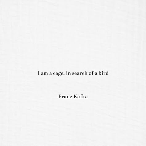 Kafka Poetry, Philosophy Quotes Deep, Philosophical Quotes About Life, Philosopher Quotes, Kafka Quotes, Poems Art, Burning Soul, Aesthetic Name, To My Soulmate