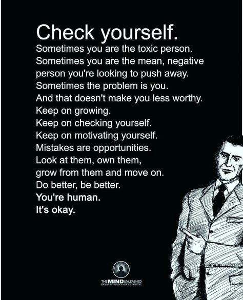 Always hard to hear our own flaws .. own it .. just do better each and every day!  Try looking in the mirror deeply! Mind Unleashed, Negative Person, Check Yourself, Manifest Money, How To Manifest, Note To Self, The Mind, Inspire Me, Self Help