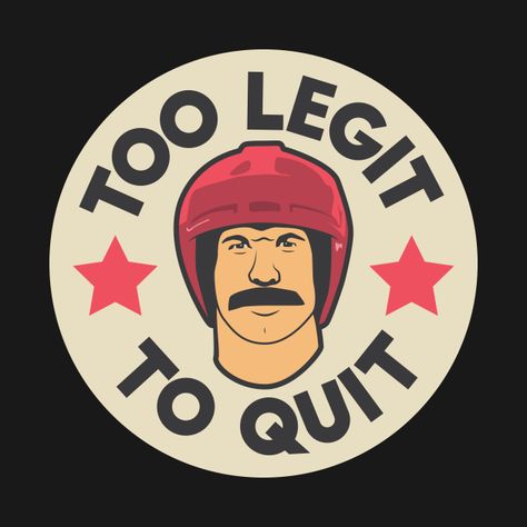 Check out this awesome 'Too Legit To Quit' design on @TeePublic! Hot Rod Movie, Too Legit To Quit, Movie Funny, Cricut Projects Beginner, I Know It, Custom Magnets, Hot Rod, Phone Case Stickers, Hard Hats