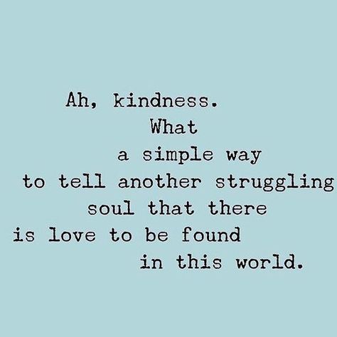 Be kind always..........you never know what’s going on in someone’s life, and the journey they have been on throughout their life, to get… Deep Meaningful Quotes, Smart Quotes, Vie Motivation, Kindness Quotes, Badass Quotes, E Card, Powerful Quotes, Quotable Quotes, A Quote