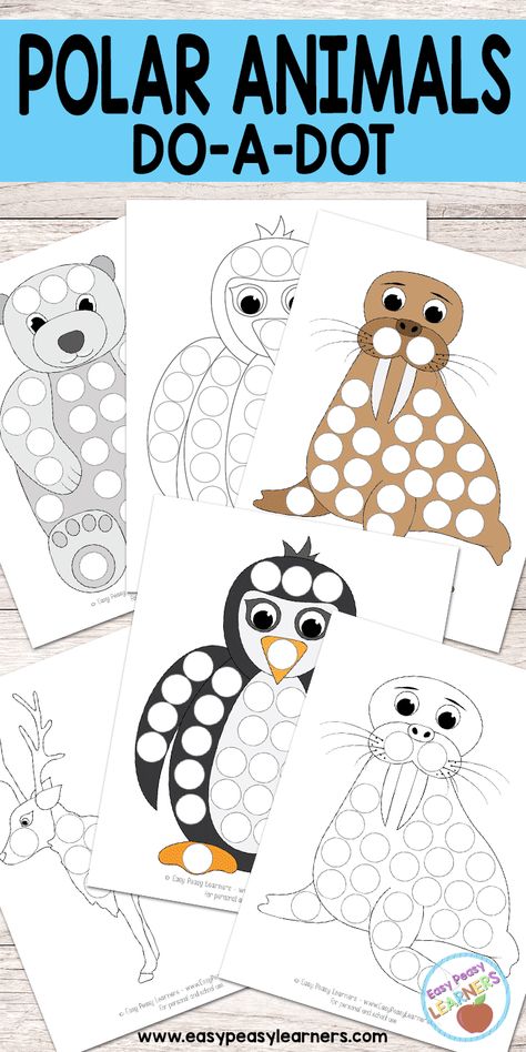 Polar Animals - Do a Dot Printables Arctic Animals Preschool Activities, Polar Animals Preschool, Winter Animals Preschool, Arctic Animals Activities, Polar Bears Activities, Arctic Animals Preschool, Arctic Animals Crafts, Winter Animal Crafts, Polo Nord