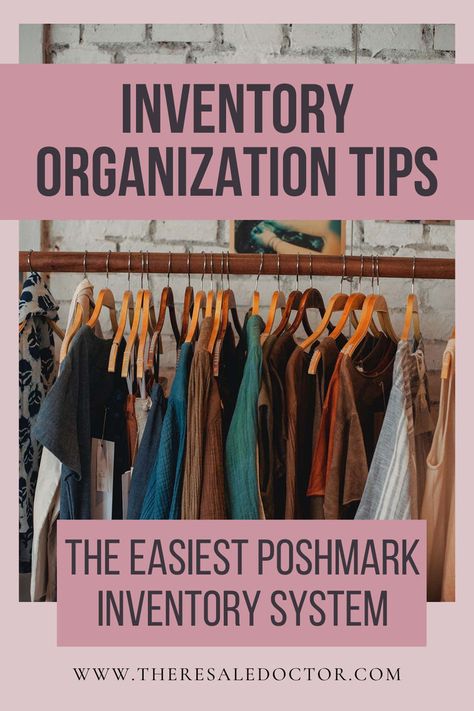 a closet with a brick background - text reads inventory organization tips the easiest poshmark inventory system. Reseller Organization Room, Inventory Organization, Reselling Clothes, Reselling Business, Fashion Truck, Organizing Labels, What To Sell, Buy Sell Trade, Business Organization