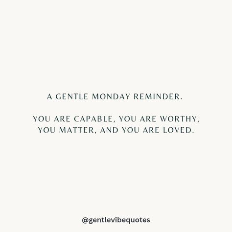 You are capable, worthy, and loved. You Are Worthy Of Love Quotes, Worthy Of Love Quotes, Cream Quotes, Worthy Of Love, Worthy Quotes, You Matter, You Are Worthy, Bullet Journals, Facebook Marketing