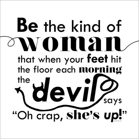 Women's Month Quotes, Woman's Month, Month Quotes, Monthly Quotes, Rachel Hollis, Bible Verses For Women, Hit The Floor, Funny Signs, The Devil