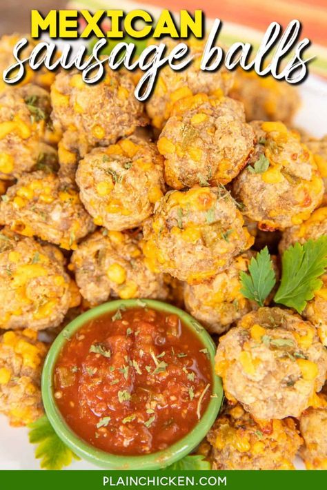 Mexican Sausage Balls - Plain Chicken Mexican Appetizers Easy, Mexican Sausage, Mexican Appetizer, Mexican Food Recipes Appetizers, Ball Food, Football Friday, Sausage Balls Recipe, Mexican Appetizers, Sausage Balls