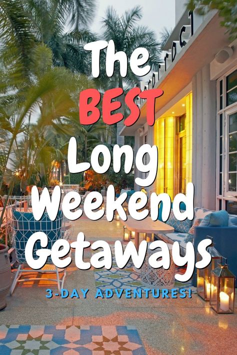 Getaway Weekend Ideas, Fun Weekend Trips For Couples, Quick Weekend Trips, Long Weekend Trips For Couples, Best Long Weekend Getaways, Long Weekend Vacation Ideas, Spa Getaway Weekend, Short Vacation Ideas, Weekend Couple Getaways