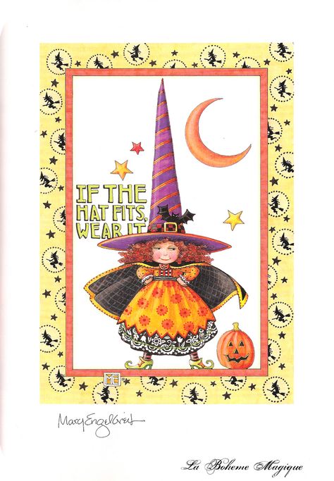 "If the hat fits, wear it." from the October/November 2007 issue of Mary Engelbreit's Home Companion Images Disney, Hat Fits, Mary Engelbreit, Halloween Card, Theme Halloween, Maquillage Halloween, A Witch, Purim, Hallows Eve