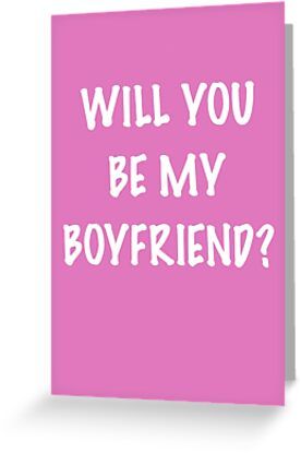 Will You Be My Boyfriend Proposal, Will You Be My Boyfriend, Boyfriend Proposal, Be My Boyfriend, Boyfriend Quotes Funny, Cards For Boyfriend, Couple Things, You're My Favorite, Boyfriend Quotes