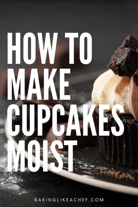 Learn baking tips and tricks to make cupcakes moist or even more moist and keep them fresh. Use the right ingredients at room temperature, don’t over mix the batter, don’t overbake, let cupcakes rest, and store them properly. Grab all the secrets to moist cupcakes, and never make dry ones again. | www.bakinglikeachef.com How To Make Moist Cupcakes, Super Moist Cupcake Recipe, How To Make Cupcakes Moist, Best Chocolate Cupcakes Moist, How To Keep Cupcakes Moist, How To Make Cupcakes Taste Like Bakery, Moist Cupcakes From Box Recipes, Super Moist Cupcakes, Wedding Cupcake Recipes