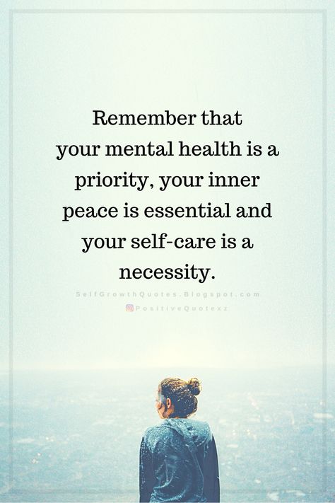 Quotes Remember that your mental health is a priority, your inner peace is essential and your self-care is a necessity. Priorities Quotes, Mental Health Inspiration, Self Growth Quotes, Awareness Quotes, Growth Quotes, Good Mental Health, Positive Self Affirmations, Mental And Emotional Health, Health Quotes