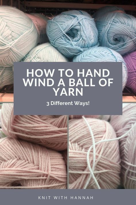 Looking for how to wind yarn into a centre pull ball for knitting or crochet? This quick video tutorial from Knit With Hannah will show you 3 ways to hand wind a ball of yarn so it's easy to work with, ready for your next project. Watch now! knitting tutorial | yarn tutorial | centre pull yarn ball Yarn Tutorials, Ball Of Yarn, Yarn Storage, Yarn Store, Yarn Ball, Knitting Tutorial, Knit Or Crochet, Crochet Yarn, Knitting Patterns