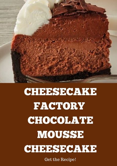 New York Cheesecake Recipe, Cheesecake Mousse Recipe, Chocolate Mousse Cheesecake, Mousse Cheesecake, Cheesecake Factory Copycat, Nutella Muffin, Cheesecake Factory Recipes, The Cheesecake Factory, Chocolate Cheesecake Recipes