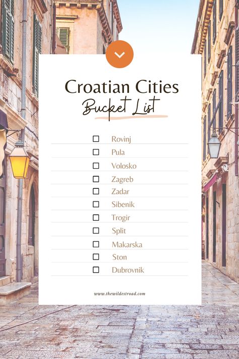 A background view of a Croatian street behind a text checklist. Croatia Bucket List, Backpack Trip, Van Travel, Travel Croatia, Travel Van, Adventure Bucket List, Beautiful Cities, Croatia Travel, Travel Checklist