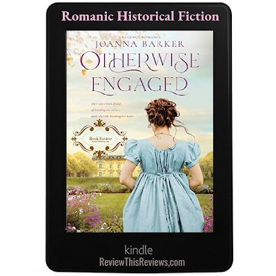 Review This Reviews!: Otherwise Engaged by Joanna Barker - Book Reviewed Historical Romance Novels, Regency Romance, Historical Romance, Love Is In The Air, A Lady, The Covenant, Romance Novels, Historical Fiction, Romance Books