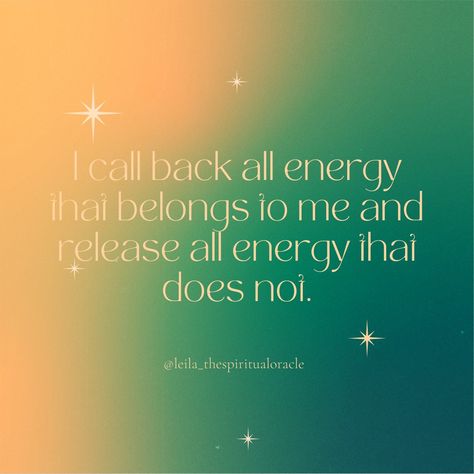 Energy healing Claim Your Energy Back, Cleansing Energy Quotes, Calling My Energy Back To Me, Calling Back Energy, Calling Back My Energy, Call My Energy Back To Me, I Take Back All My Energy, Calling Your Energy Back, Call Energy Back