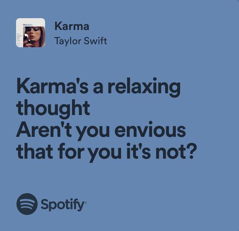 Taylor Swifr, Taylor Swift Lyric Quotes, Taylor Lyrics, Estilo Taylor Swift, Favorite Lyrics, Me Too Lyrics, Karma Quotes, Taylor Swift Album, Taylor Swift Songs