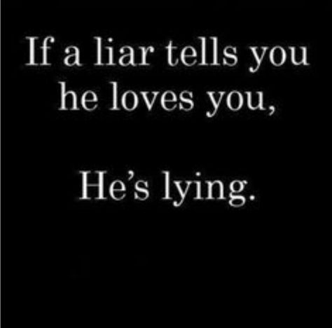 Once a liar always a liar Liar Quotes, When You Know, New Quotes, Relationship Quotes, Words Of Wisdom, Meant To Be, Love You, Feelings, Quotes