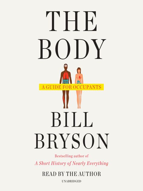 The Body - The Ohio Digital Library - OverDrive John Ashton, Bill Bryson, Science Writing, Stefan Zweig, Audible Books, Free Pdf Books, Random House, Bestselling Books, Science Books