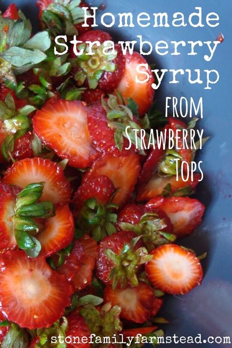 Homemade Strawberry Syrup, Strawberry Syrup Recipes, Strawberry Tops, Leftover Strawberries, Strawberry Stuff, Homemade Ideas, Homemade Pantry, Homemade Syrup, Strawberry Topping